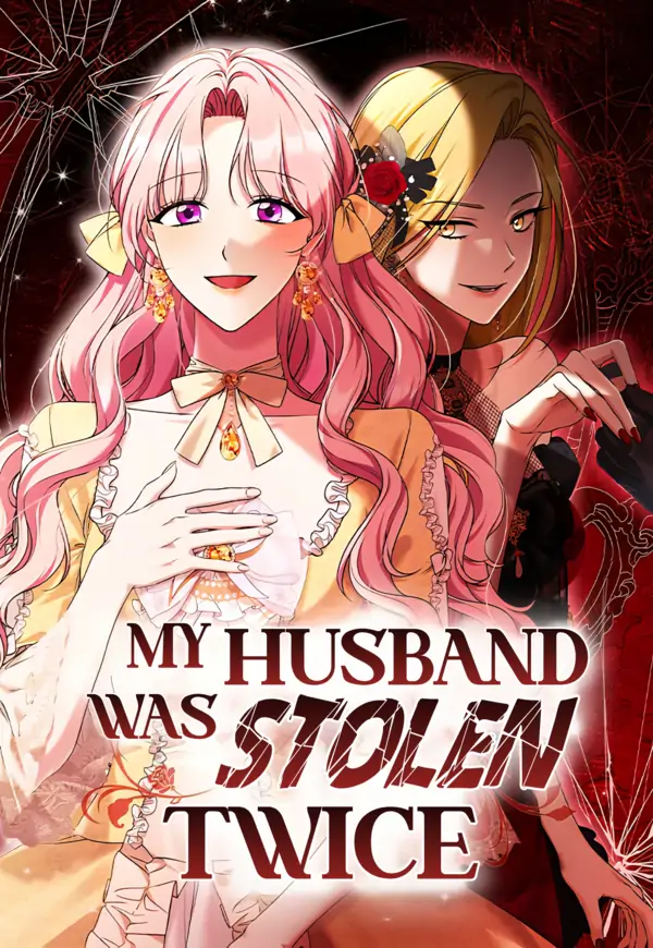 MY HUSBAND WAS STOLEN TWICE